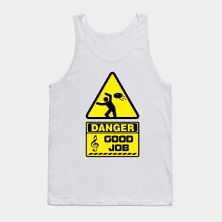 Nothing More Harmful Than "Good Job" Tank Top